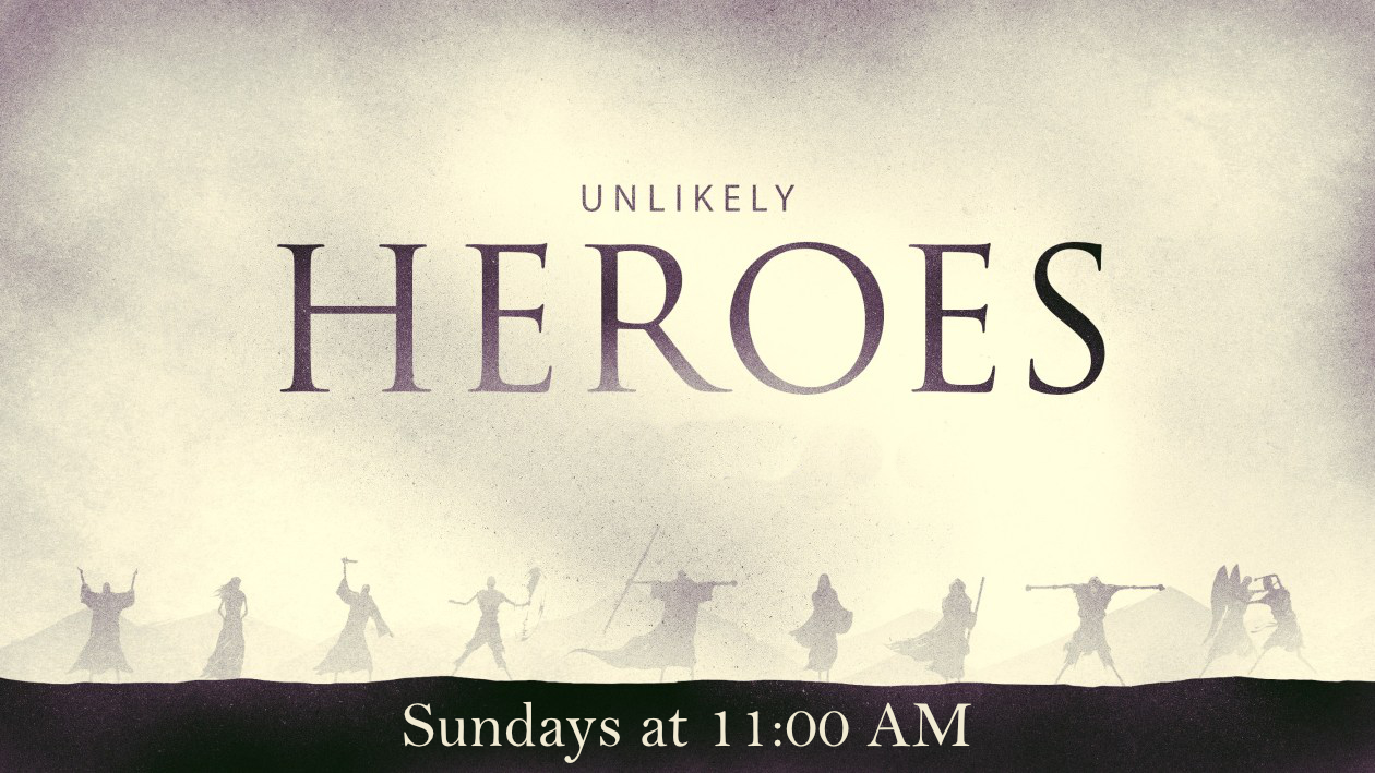 Unlikely Heroes: Rahab and Joshua – First Baptist Church Dove Creek